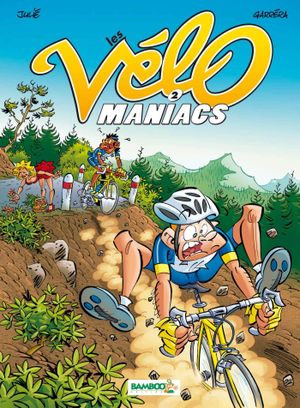 Les Vélo Maniacs, tome 2