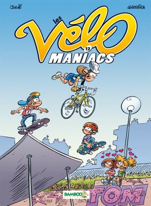 Les Vélo Maniacs, tome 12