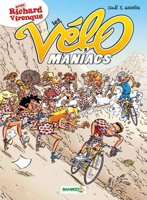 Les Vélo Maniacs, tome 5