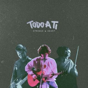 Todo a Ti (All to You) (Single)