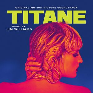 Titane: Original Motion Picture Soundtrack (OST)