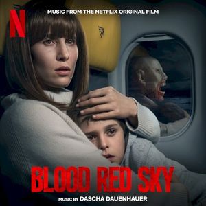 Blood Red Sky: Music From the Netflix Original Film (OST)