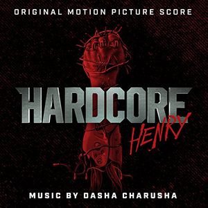 Hardcore Henry: Original Motion Picture Score (OST)