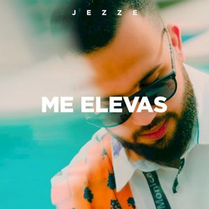 Me Elevas (Single)