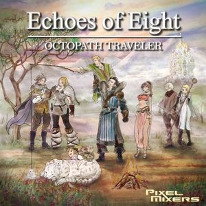 Octopath Traveler: Echoes of Eight
