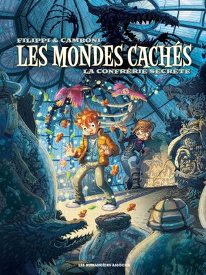 La Confrérie secrète - Les Mondes cachés, tome 2