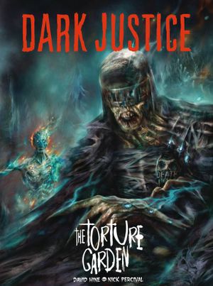 Dark Justice : The Torture Garden