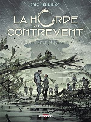 La Flaque de Lapsane - La Horde du Contrevent, tome 3