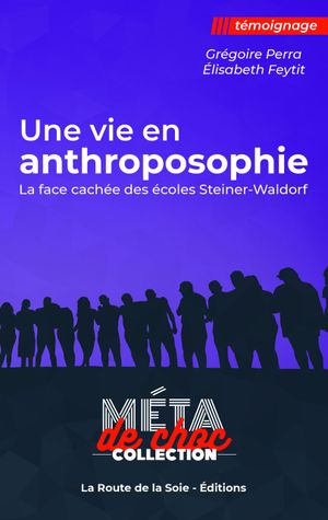 Une vie en anthroposophie