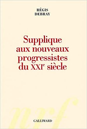 Supplique aux nouveaux progressistes du XXIème siècle