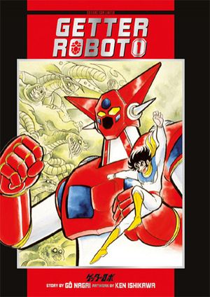 Getter Robot, tome 1