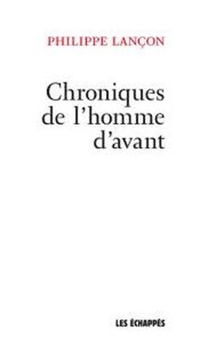 Chroniques de l'homme d'avant