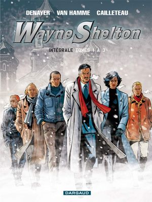 Wayne Shelton : Intégrale, tome 1