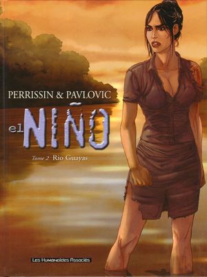 Rio Guayas - El Niño, tome 2