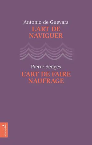 L'Art de naviguer • L'Art de faire naufrage