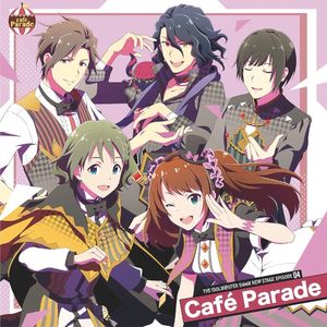 THE IDOLM@STER SideM NEW STAGE EPISODE: 04 Café Parade (Single)