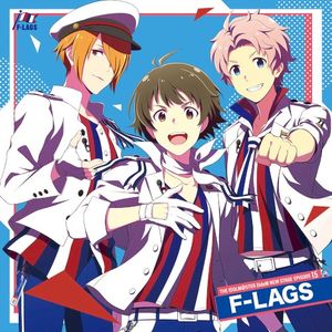 THE IDOLM@STER SideM NEW STAGE EPISODE: 15 F-LAGS (Single)