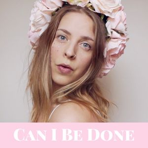 Can I Be Done (Single)