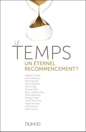 Le Temps : un éternel recommencement ?