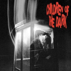 Children of The Dark (Single)