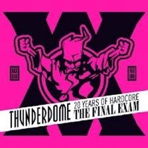 Thunderdome: 20 Years of Hardcore - The Final Exam