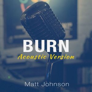 Burn (acoustic version)