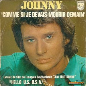 Comme si je devais mourir demain / Hello U.S. U.S.A. (Single)