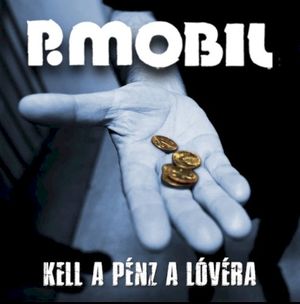 Kell a pénz a lóvéra (Single)