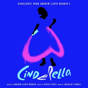 Andrew Lloyd Webber’s Cinderella (OST)