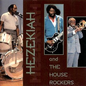 Hezekiah & The Houserockers