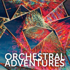 Orchestral Adventures