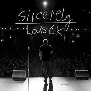 Sincerely Louis C.K. (Live)