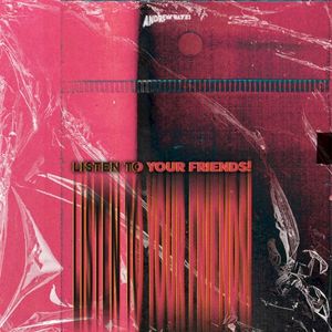 Listen to Your Friends! (Single)