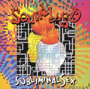 Sound LSD “SUBLIMINAL SEX”