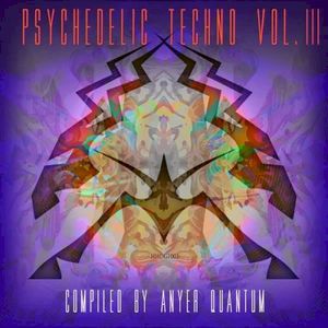 Psychedelic Techno Vol. 3