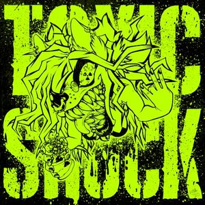 TOXIC SHOCK