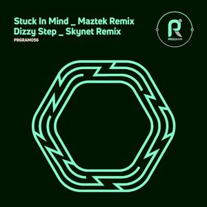 Stuck in Mind (Maztek remix) / Dizzy Step (Skynet remix)