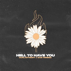 Hell to Have You (Single)