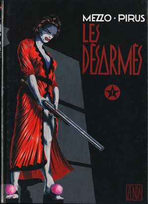 Les Désarmés, tome 1