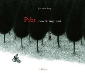 Pibi, mon étrange ami