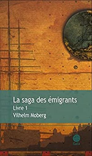 La Saga des émigrants, livre 1