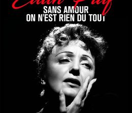 image-https://media.senscritique.com/media/000020190781/0/edith_piaf_sans_amour_on_n_est_rien_du_tout.jpg