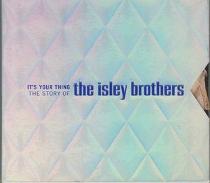 It’s Your Thing: The Story of The Isley Brothers