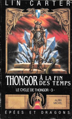 Thongor à la fin des temps - Le cycle de Thongor, tome 5