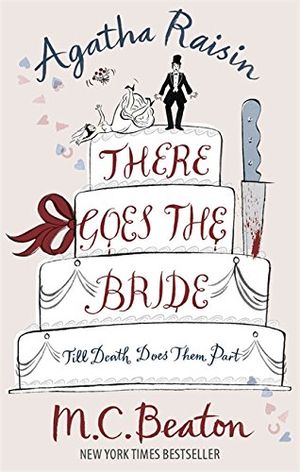 Agatha Raisin: There Goes The Bride