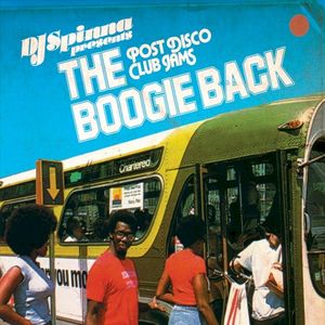 The Boogie Back: Post Disco Club Jams