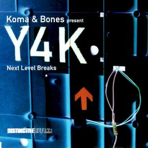 Koma & Bones Present: Y4K - Next Level Breaks