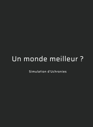 Un monde meilleur ?