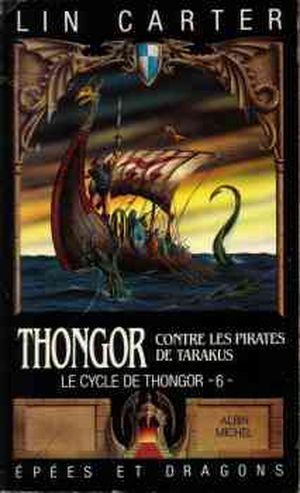 Thongor contre les pirates de Tarakus - Le cycle de Thongor, tome 6