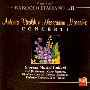 Antonio Vivaldi e Alessandro Marcello: Concerti